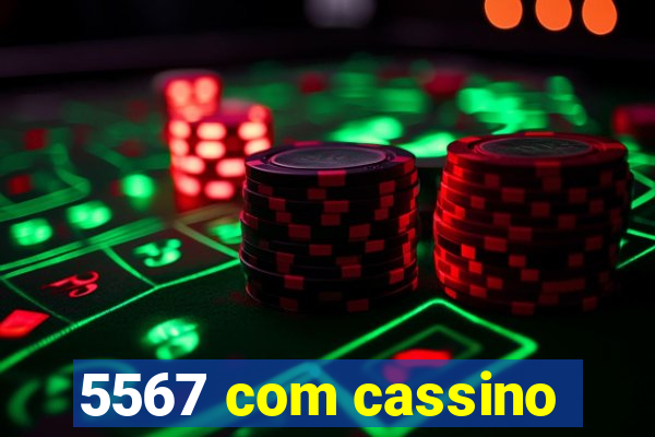 5567 com cassino